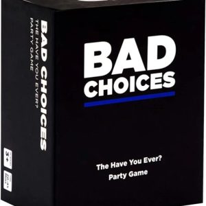 Bad Choices